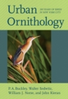 Urban Ornithology : 150 Years of Birds in New York City - eBook