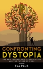 Confronting Dystopia : The New Technological Revolution and the Future of Work - Book