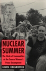Nuclear Summer : The Clash of Communities at the Seneca Women's Peace Encampment - eBook