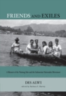 Friends and Exiles : A Memoir of the Nutmeg Isles and the Indonesian Nationalist Movement - eBook