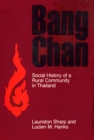 Bang Chan : Social History of a Rural Community in Thailand - eBook