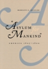 Asylum for Mankind : America, 1607-1800 - eBook