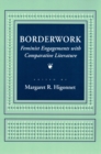 Borderwork : Feminist Engagements with Comparative Literature - eBook