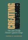 Creating Cooperation : How States Develop Human Capital in Europe - eBook