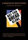 Not for Bread Alone : A Memoir - eBook