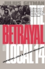 The Betrayal of Local 14 : Paperworkers, Politics, and Permanent Replacements - eBook