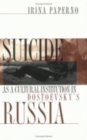 Suicide as a Cultural Institution in Dostoevsky's Russia - eBook
