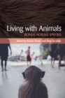 Living with Animals : Bonds across Species - eBook