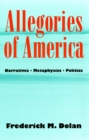 Allegories of America : Narratives, Metaphysics, Politics - eBook