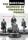 Social Sources of Financial Power : Domestic Legitimacy and International Financial Orders - eBook