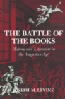 The Battle of the Books : History and Literature in the Augustan Age - eBook