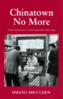 Chinatown No More : Taiwan Immigrants in Contemporary New York - Book