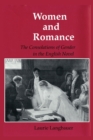 Women and Romance : The Consolations of Gender in the English Novel - Book