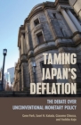 Taming Japan's Deflation : The Debate over Unconventional Monetary Policy - eBook