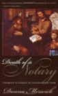 Death of a Notary : Conquest and Change in Colonial New York - eBook