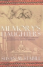 Memory's Daughters : The Material Culture of Remembrance in Eighteenth-Century America - eBook