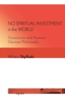 No Spiritual Investment in the World : Gnosticism and Postwar German Philosophy - Book
