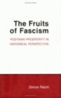 The Fruits of Fascism : Postwar Prosperity in Historical Perspective - eBook