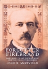 Forgotten Firebrand : James Redpath and the Making of Nineteenth-Century America - eBook