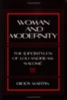 Woman and Modernity : The (Life)Styles of Lou Andreas-Salome - eBook