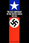 The Nazi Movement in the United States, 1924-1941 - eBook