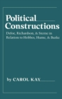 Political Constructions : Defoe, Richardson and Sterne in Relation to Hobbes, Hume, and Burke - eBook
