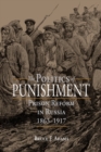 Politics of Punishment : Prison Reform in Russia, 1863-1917 - eBook
