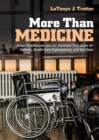The More Than Medicine : Nurse Practitioners and the Problems They Solve for Patients, Health Care Organizations, and the State - eBook
