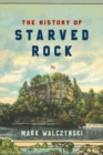 The History of Starved Rock - Book