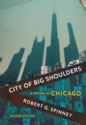 City of Big Shoulders : A History of Chicago - eBook