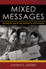 Mixed Messages : Mediating Native Belonging in Asian Russia - Book
