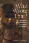 Who Wrote That? : Authorship Controversies from Moses to Sholokhov - Book