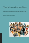 Many-Minded Man : The "Odyssey," Psychology, and the Therapy of Epic - eBook