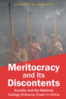 Meritocracy and Its Discontents : Anxiety and the National College Entrance Exam in China - eBook
