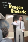 The Reagan Rhetoric : History and Memory in 1980s America - eBook