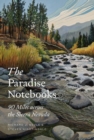 The Paradise Notebooks : 90 Miles across the Sierra Nevada - Book