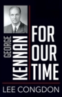 George Kennan for Our Time - Book