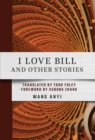 I Love Bill and Other Stories - eBook