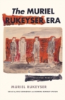 The Muriel Rukeyser Era : Selected Prose - eBook