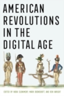 American Revolutions in the Digital Age - Book