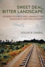 Sweet Deal, Bitter Landscape : Gender Politics and Liminality in Tanzania's New Enclosures - Book