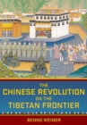 The Chinese Revolution on the Tibetan Frontier - Book