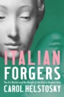 Italian Forgers : The Art Market and the Weight of the Past in Modern Italy - eBook