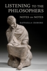 Listening to the Philosophers : Notes on Notes - eBook