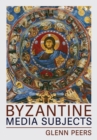 Byzantine Media Subjects - Book