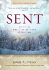 Sent - Devotions for the Season : Delivering the Gift of Hope at Christmas - Book