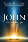 John - Youth Study Book : The Gospel of Light - Book