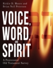 Voice, Word, and Spirit : A Pentecostal Old Testament Survey - eBook