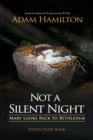 Not a Silent Night Youth Study Book - Book