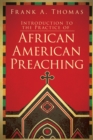 Introduction to the Practice of African American Preaching - eBook